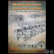 NEGRO PARAÍSO, INFIERNO VERDE - Autor: MARTÍN INSFRÁN - Año 2017